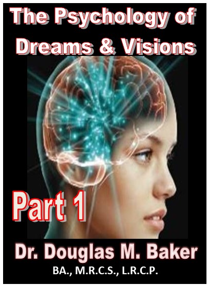 The Psychology of Dreams & Visions - Part 1